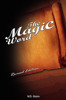 The Magic Word by Gann, W. D.