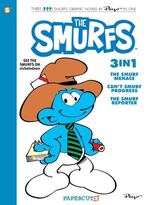 Smurfs 3 in 1 #8: Collecting "The Smurf Menace," "Can't Smurf Progress," and "The Smurf Reporter by Peyo