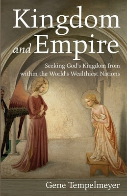 Kingdom and Empire by Tempelmeyer, Gene