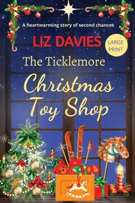 The Ticklemore Christmas Toy Shop by Davies, Liz