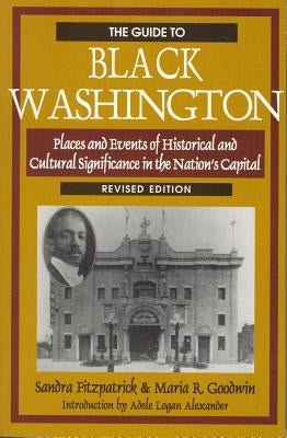 The Guide to Black Washington, Revised Illustrated Edition by Fitzpatrick, Sandra