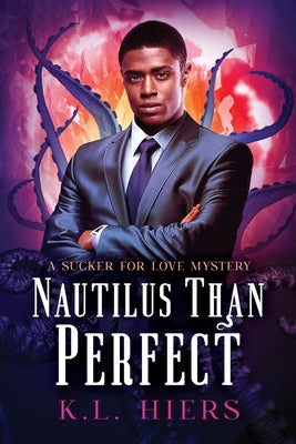 Nautilus Than Perfect by Hiers, K.