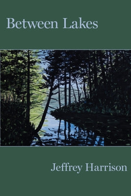 Between Lakes by Harrison, Jeffrey
