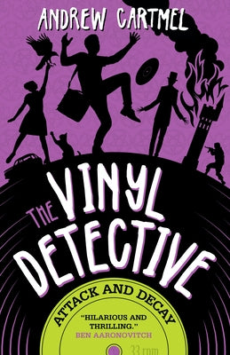 The Vinyl Detective - Attack and Decay by Cartmel, Andrew