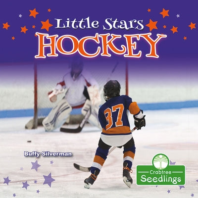 Little Stars Hockey by Silverman, Buffy