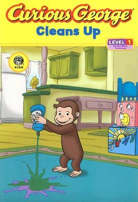 Curious George Cleans Up (Cgtv Reader) by Rey, H. A.