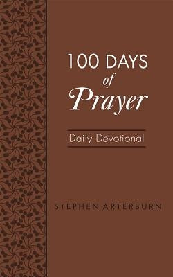 Book: 100 Days of Prayer by Arterburn, Stephen