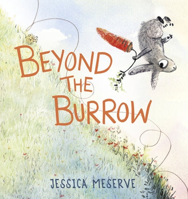 Beyond the Burrow by Meserve, Jessica