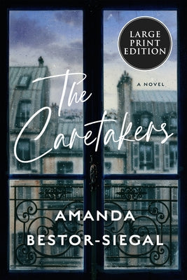 The Caretakers by Bestor-Siegal, Amanda