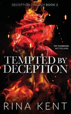 Tempted by Deception: Special Edition Print by Kent, Rina