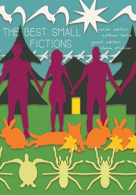 The Best Small Fictions 2020 Anthology by Leslie, Nathan