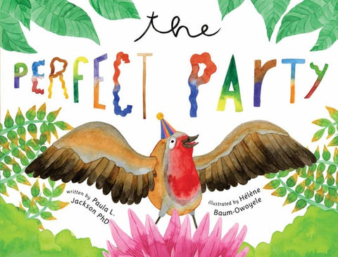 The Perfect Party by Laurel P. Jackson