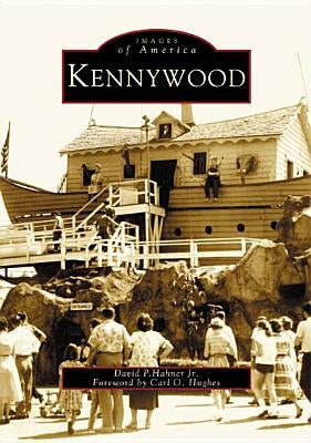 Kennywood by Hahner Jr, David P.
