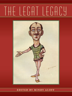 The Legat Legacy by Aloff, Mindy