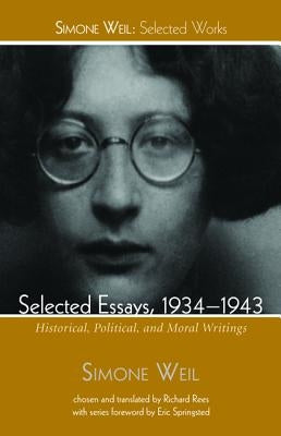 Selected Essays, 1934-1943 by Weil, Simone