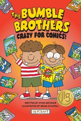 Bumble Brothers: Crazy for Comics by Metzger, Steve