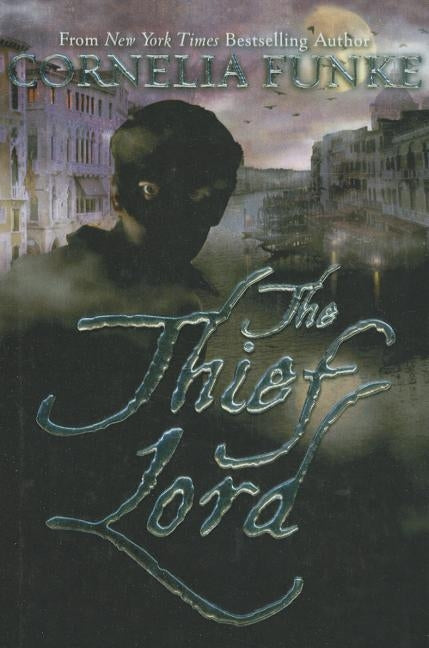 The Thief Lord by Funke, Cornelia