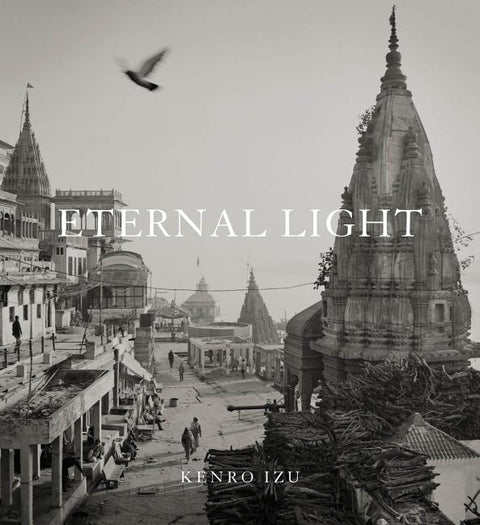 Kenro Izu: Eternal Light by Izu, Kenro