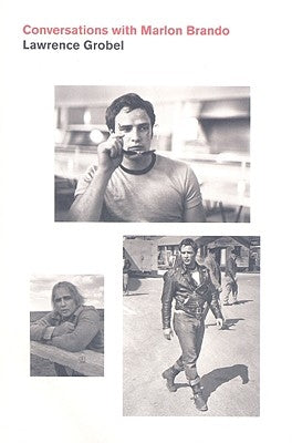 Conversations with Marlon Brando by Grobel, Lawrence