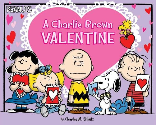 A Charlie Brown Valentine by Schulz, Charles M.