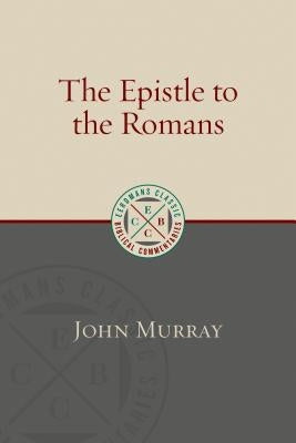 Epistle to the Romans by Murray, John