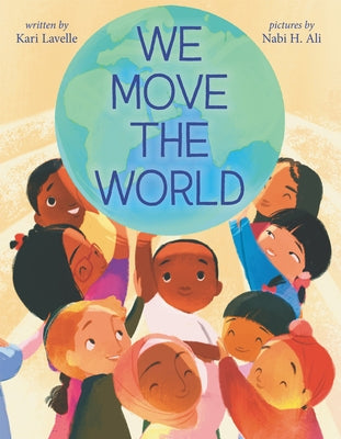 We Move the World by Lavelle, Kari