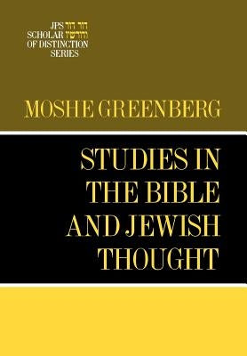 Studies in the Bible and Jewish Thought by Greenberg, Moshe