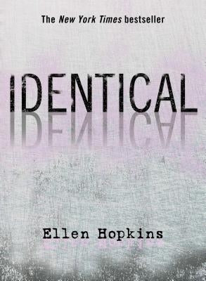 Identical by Hopkins, Ellen