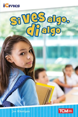 Si Ves Algo, Di Algo by Rhatigan, Joe
