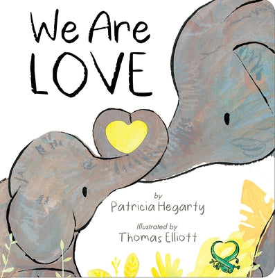 We Are Love by Hegarty, Patricia