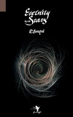 Eternity by the Stars: An Astronomical Hypothesis by Blanqui, Louis-Auguste
