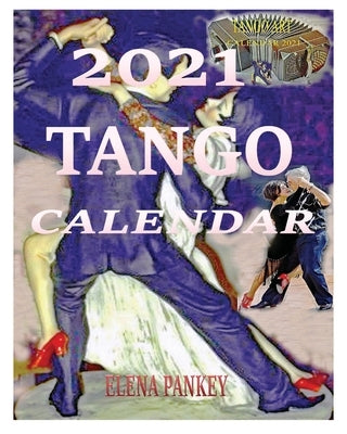Calendar 2021. Tango by Pankey, Elena