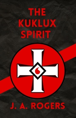 Ku Klux Spirit by Rogers, J.
