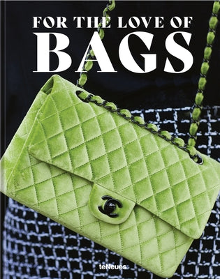For the Love of Bags by Werner, Julia