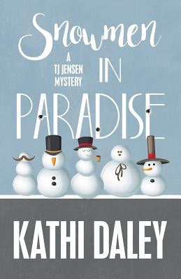 Snowmen in Paradise by Daley, Kathi