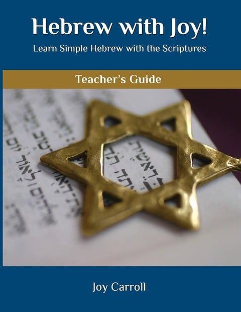 Hebrew with Joy! Teacher's Guide by Carroll, Joy