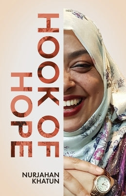 Hook of Hope by Khatun, Nurjahan