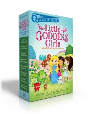 Little Goddess Girls Hello Brick Road Collection: Athena & the Magic Land; Persephone & the Giant Flowers; Aphrodite & the Gold Apple; Artemis & the A by Holub, Joan