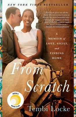 From Scratch: A Memoir of Love, Sicily, and Finding Home by Locke, Tembi