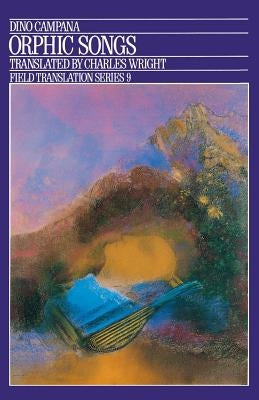 Orphic Songs, Volume 9 by Campana, Dino