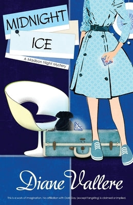 Midnight Ice: A Madison Night Mystery by Vallere, Diane