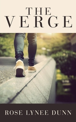The Verge by Dunn, Rose Lynee
