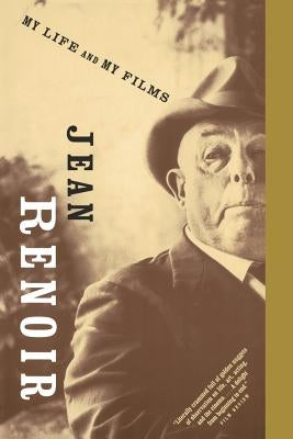 My Life and My Films by Renoir, Jean
