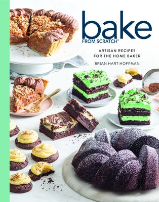 Bake from Scratch (Vol 6): Artisan Recipes for the Home Baker by Hoffman, Brian Hart
