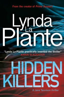 Hidden Killers, Volume 2: A Jane Tennison Thriller (Book 2) by La Plante, Lynda