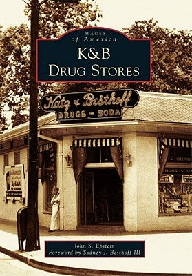 K&B Drug Stores by Epstein, John S.