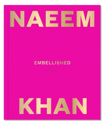 Naeem Khan: Embellished by Khan, Naeem