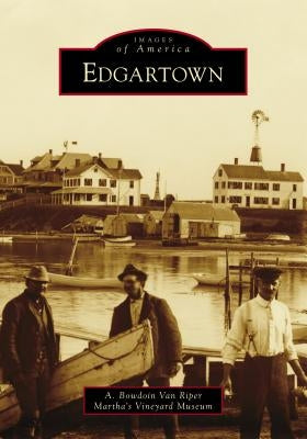 Edgartown by Riper, A. Bowdoin Van