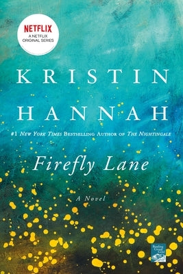 Firefly Lane by Hannah, Kristin