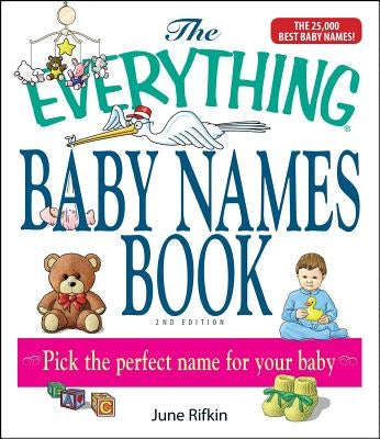 The Everything Baby Names Book by Rifkin, June